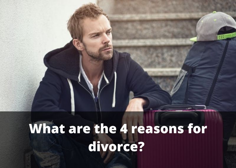 What are the 4 reasons for divorce